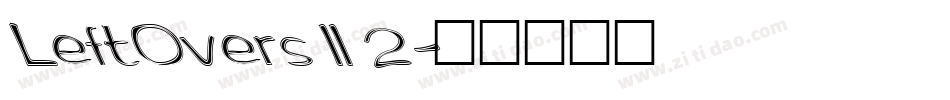 LeftOvers II 2字体转换